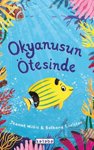 Okyanusun Ötesinde - Ketebe Çocuk