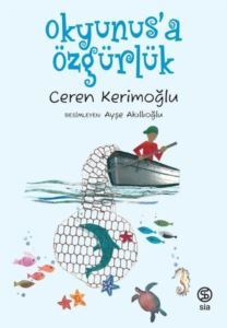 Okyunus'a Özgürlük - Siakitap