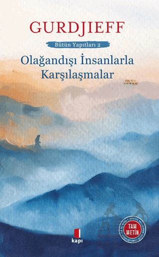 Olağandışı İnsanlarla Karşılaşmalar - 1
