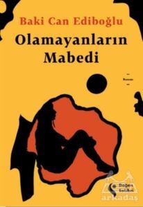 Olamayanların Mabedi - Doğan Solibri