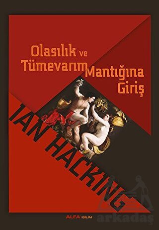 Olasılık ve Tümevarım Mantığına Giriş - Alfa Yayınları