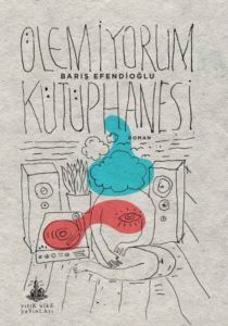 Ölemiyorum Kütüphanesi - Yitik Ülke Yayınları