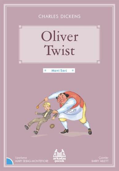 Oliver Twist (Mavi Seri) - Arkadaş Yayınevi
