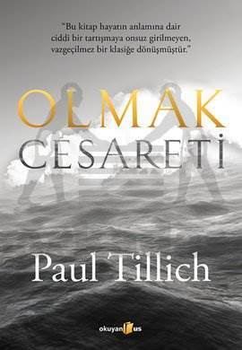 Olmak Cesareti - Okuyan Us Yayınları