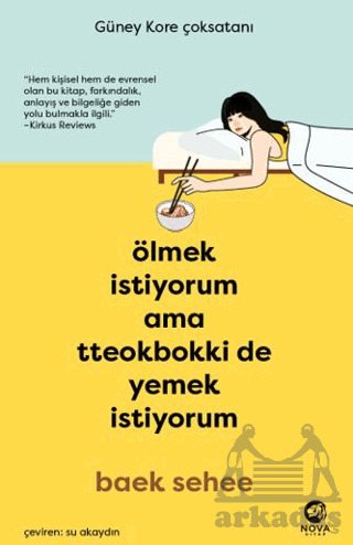 Ölmek İstiyorum Ama Tteokbokki De Yemek İstiyorum - Nova Kitap