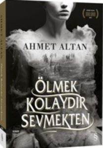 Ölmek Kolaydır Sevmekten - Everest Yayınları