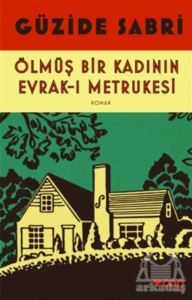 Ölmüş Bir Kadının Evrak-I Metrukesi - 1