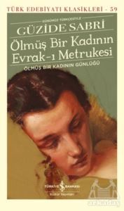 Ölmüş Bir Kadının Evrak-I Metrukesi (Şömizli) - 1