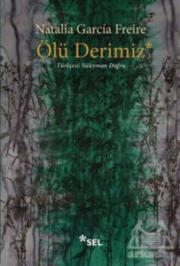 Ölü Derimiz - Sel Yayıncılık