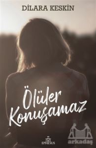 Ölüler Konuşamaz (Ciltli) - 1