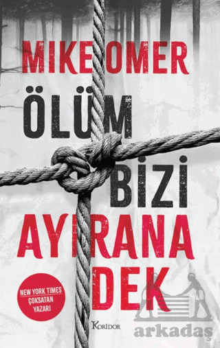 Ölüm Bizi Ayırana Dek - Koridor Yayıncılık
