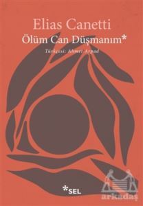 Ölüm Can Düşmanım - Sel Yayıncılık