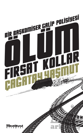 Ölüm Fırsat Kollar - Maceraperest Kitaplar