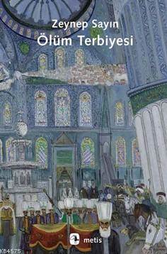 Ölüm Terbiyesi - Metis Yayınları