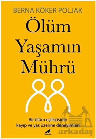Ölüm Yaşamın Mührü - Kara Karga Yayınları