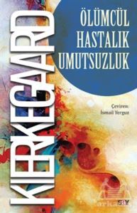 Ölümcül Hastalık Umutsuzluk - 1