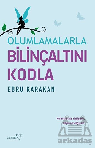 Olumlamalarla Bilinçaltını Kodla - 1