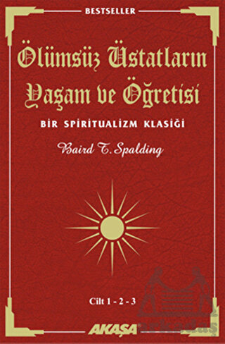 Ölümsüz Üstadların Yaşam ve Öğretisi (3 Cilt Birarada); Bir Spiritualizm Klasiği - 1