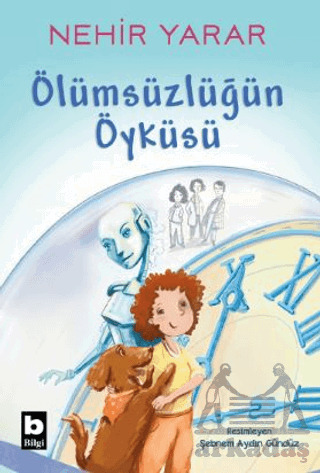 Ölümsüzlüğün Öyküsü - Bilgi Yayınevi