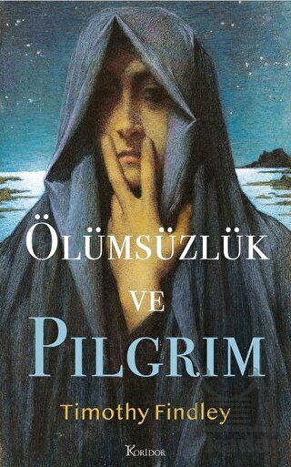 Ölümsüzlük Ve Pilgrim - Koridor Yayıncılık