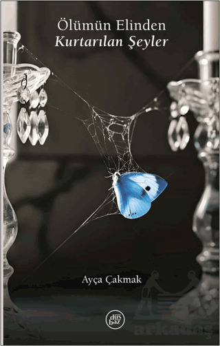 Ölümün Elinden Kurtarılan Şeyler - 1