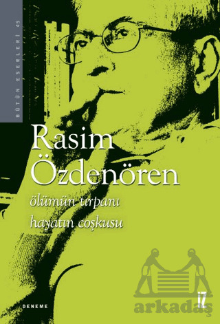 Ölümün Tırpanı Hayatın Coşkusu - İz Yayıncılık