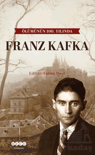 Ölümünün 100. Yılında Franz Kafka - 1