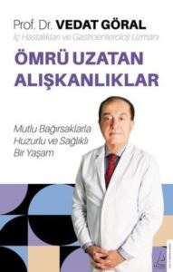 Ömrü Uzatan Alışkanlıklar - Mutlu Bağırsaklarla Huzurlu Ve Sağlıklı Bir Yaşam - Destek Yayınları
