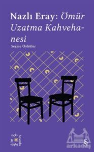 Ömür Uzatma Kahvehanesi - Everest Açıkhava 15 - Everest Yayınları