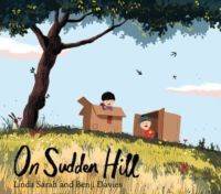 On Sudden Hill - Simon & Schuster Children’s