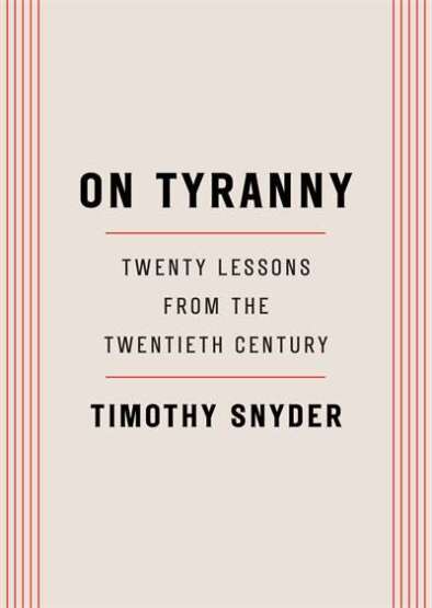 On Tyranny:Twenty Lessons From The Twentieth Century - Crown USA