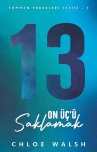 On Üç'ü Saklamak - Tommen Erkekleri Serisi 2 - Martı Yayınları