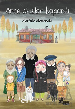 Önce Okullar Kapandı - Çınar Yayınları