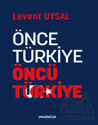 Önce Türkiye Öncü Türkiye - Mediacat Kitapları