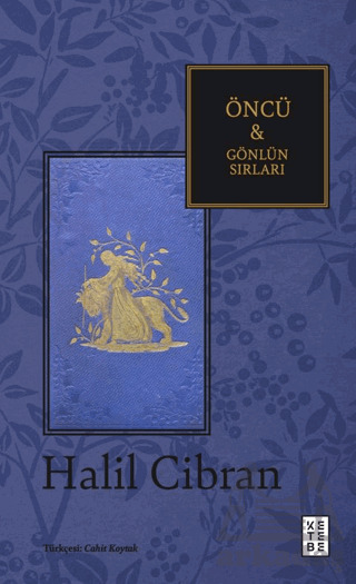 Öncü & Gönlün Sırları - Ketebe Yayınları