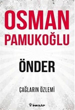 Önder; Çağların Özlemi - İnkılab Yayınları