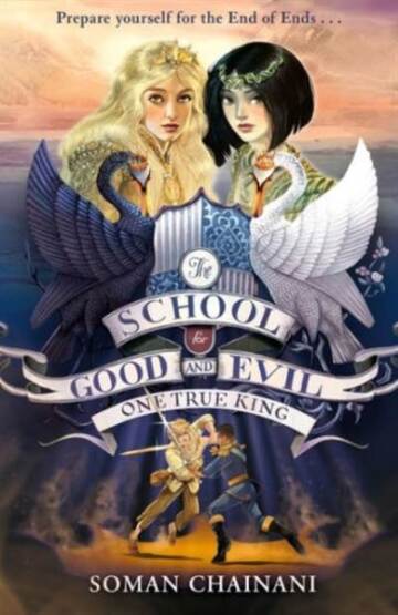 One True King (The School For Good And Evil 6) - Harper Collins UK