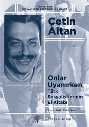 Onlar Uyanırken; Türk Sosyalistlerinin El Kitabı - Yordam Kitap
