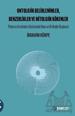 Ontolojik Belirlenimler, Benzerlikler Ve Mitolojik Kökenler - Kabalcı Yayınevi - Doruk Yayınları