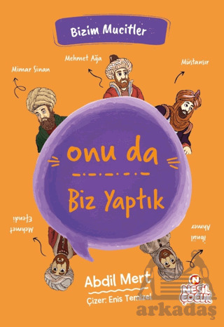 Onu Da Biz Yaptık - Nesil Çocuk Yayınları