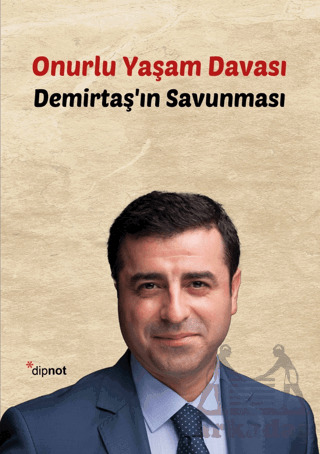 Onurlu Yaşam Davası - Dipnot Yayınları