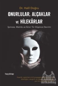 Onurlular, Alçaklar Ve Hilekarlar - Hayykitap