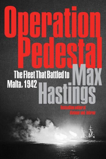 Operation Pedestal The Fleet That Battled to Malta 1942 - William Collins