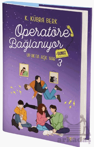 Operatöre Bağlanıyorsunuz 3 - Ufukta Aşk Var - Artemis Yayınları