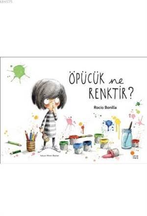 Öpücük Ne Renktir? - Günışığı Kitaplığı