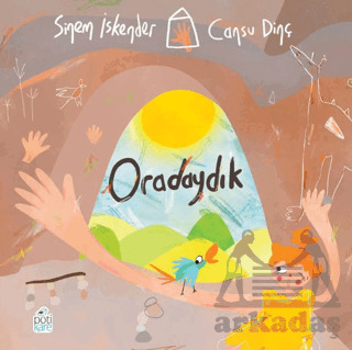 Oradaydık - Pötikare Yayıncılık