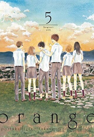 Orange Cilt 5 - Komikşeyler Yayıncılık