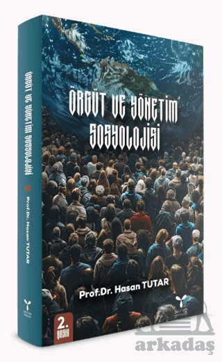 Örgüt Ve Yönetim Sosyolojisi - Umuttepe Yayınları