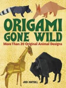 Origami Gone Wild - Dover Publications