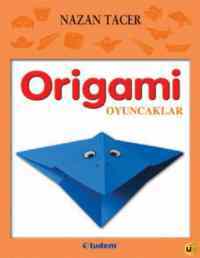 Origami - Oyuncaklar - Tudem Yayınları
